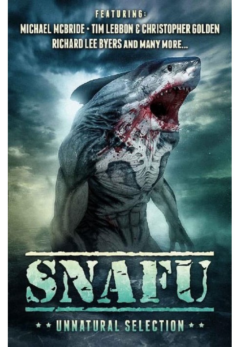 SNAFU: Unnatural Selection