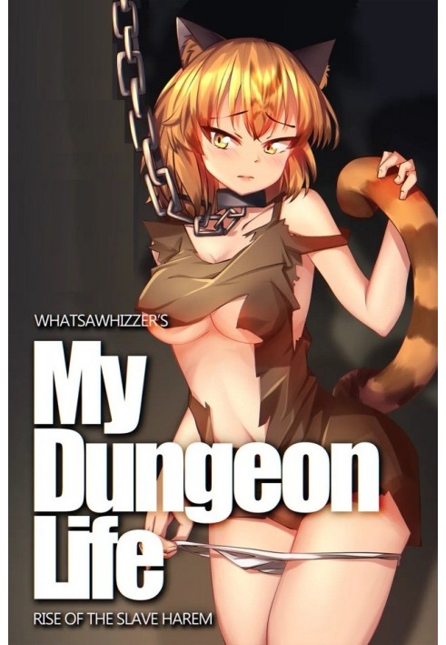 Моє Життя в Підземеллі: Сходження Гарема Рабов My Dungeon Life: Rise of the Slave Harem