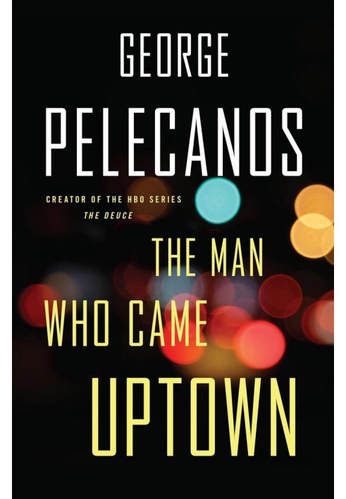 The Man Who Came Uptown