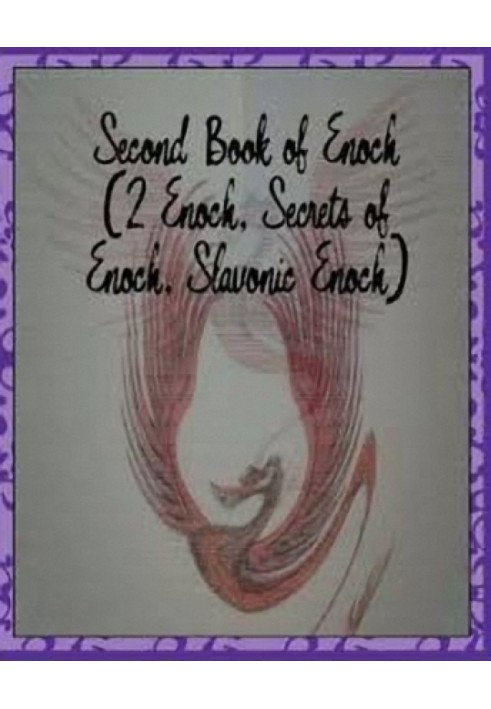 Slavic Book of Enoch (Book of the Secrets of Enoch)