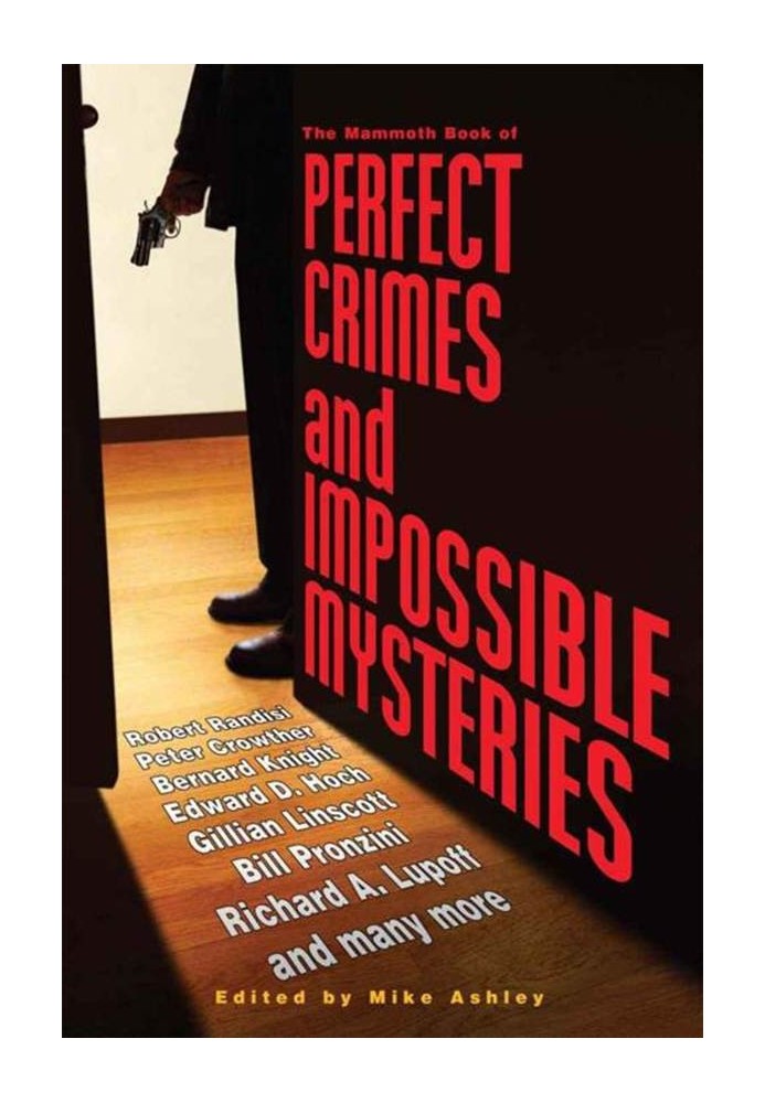 The Mammoth Book of Perfect Crimes and Impossible Mysteries