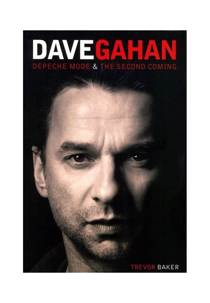 Dave Gahan: Depeche Mode and the Second Coming
