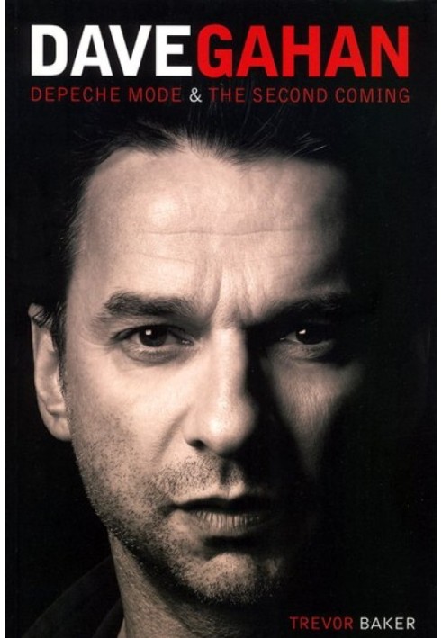Dave Gahan: Depeche Mode and the Second Coming