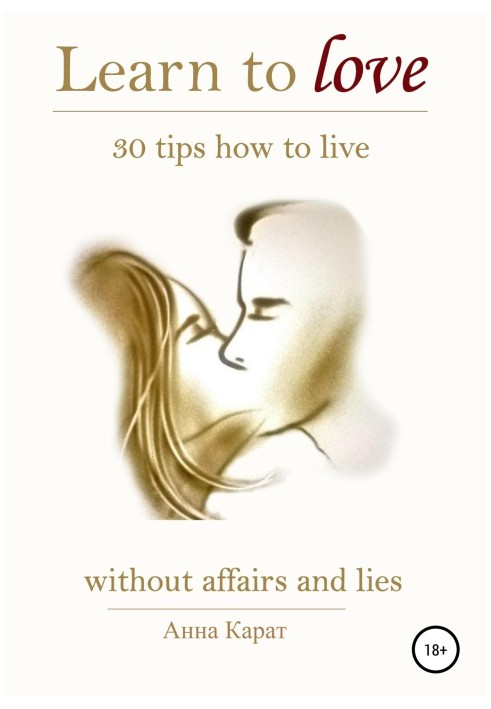 Learn to love. 30 tips on how to live.