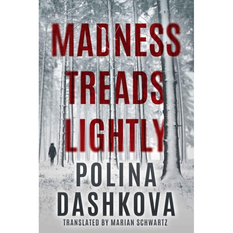 Madness Treads Lightly