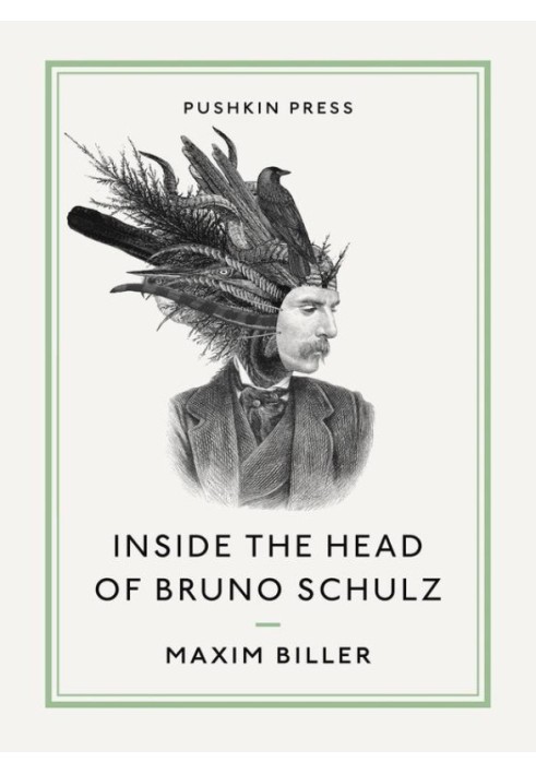 Inside The Head of Bruno Schulz