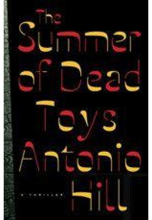 The Summer of Dead Toys