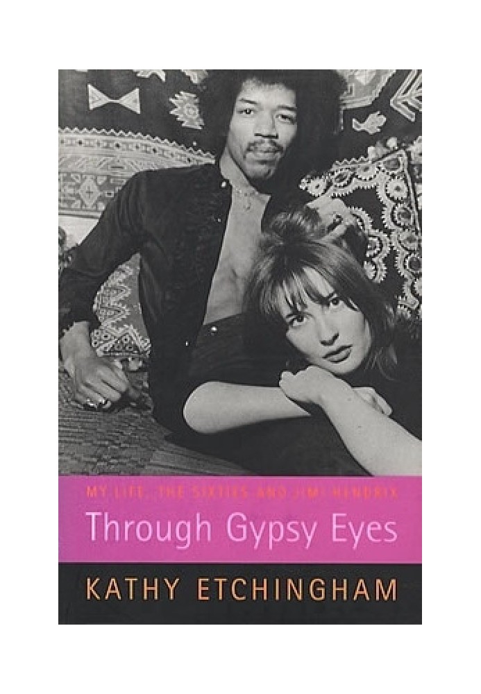 My life, the 60s and Jimi Hendrix through the eyes of a gypsy