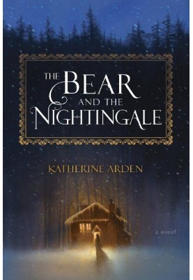 The Bear and the Nightingale
