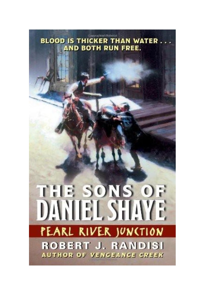 Pearl River Junction: The Sons of Daniel Shaye