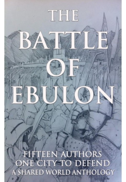 The Battle of Ebulon: A Shared Anthology