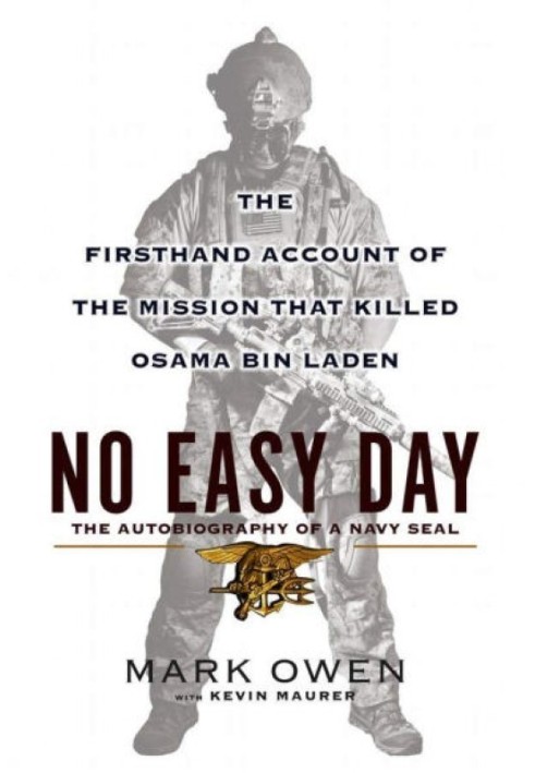 No Easy Day: The Firsthand Account of the Mission That Killed Osama Bin Laden