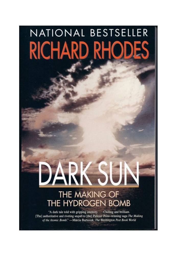 Dark Sun: The Making Of The Hydrogen Bomb