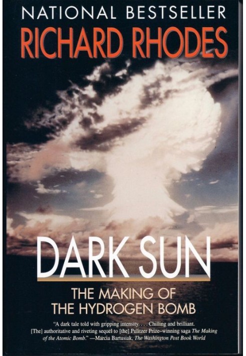 Dark Sun: The Making Of The Hydrogen Bomb