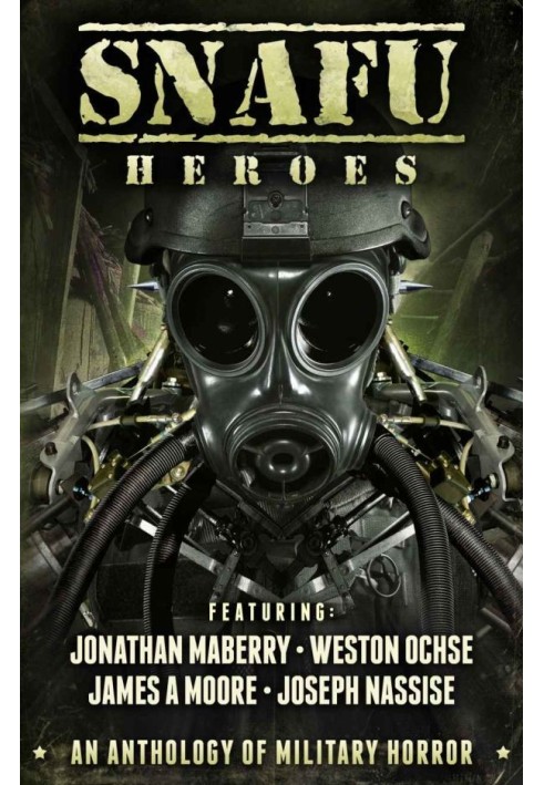 SNAFU: Heroes: An Anthology of Military Horror