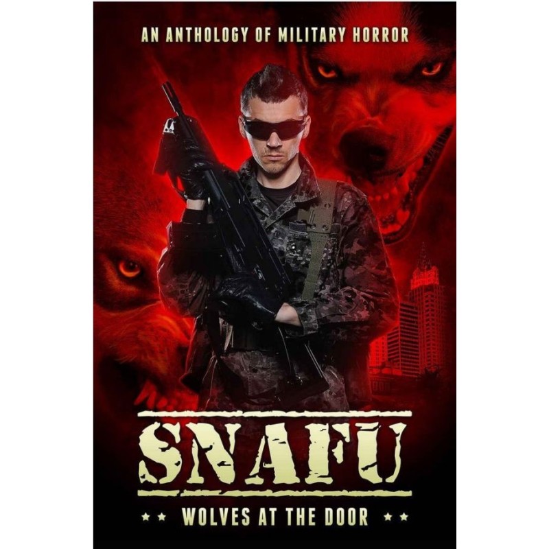 SNAFU: Wolves at the Door
