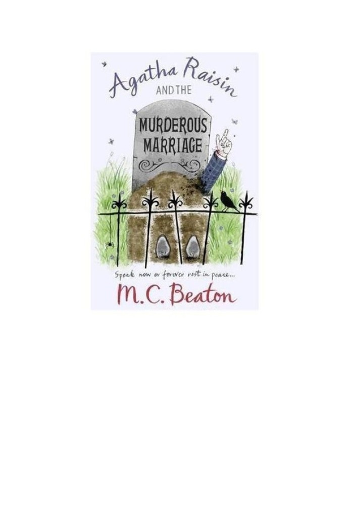 Agatha Raisin and The Murderous Marriage