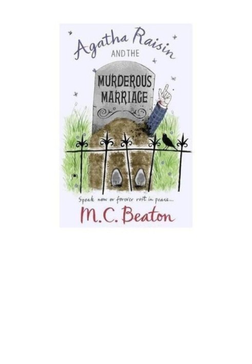 Agatha Raisin and The Murderous Marriage