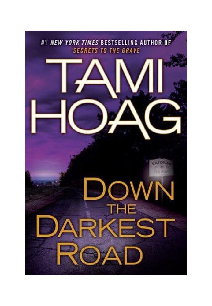 Down the Darkest Road