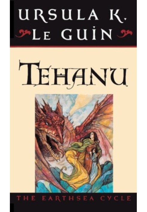 Tehanu. The Last of the Tales of Earthsea