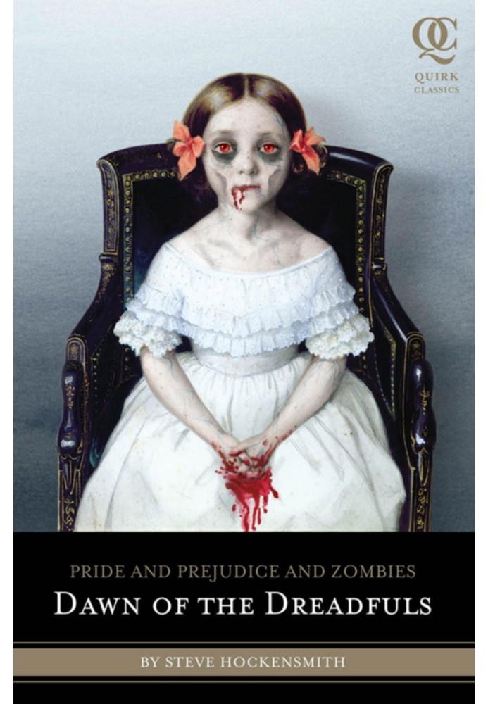 Pride and Prejudice and Zombies: Dawn of the Dreadfuls