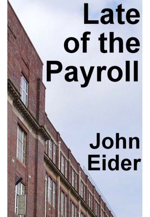 Late of the Payroll