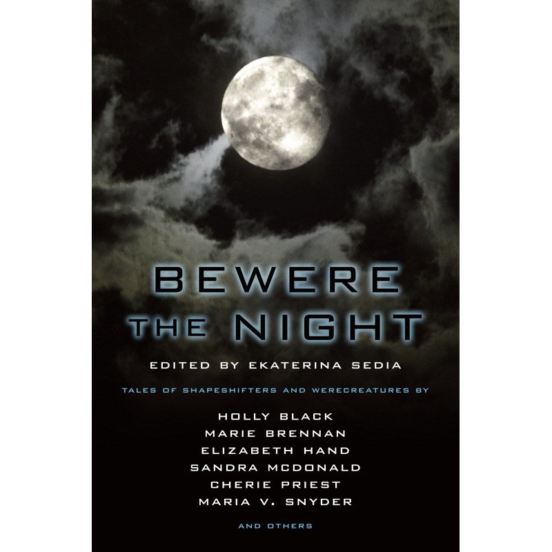 Bewere the Night
