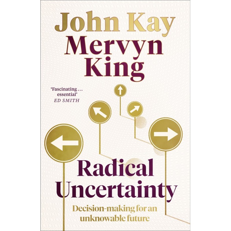 Radical Uncertainty:...