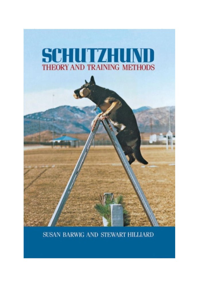 Schutzhund: Theory and Training Methods