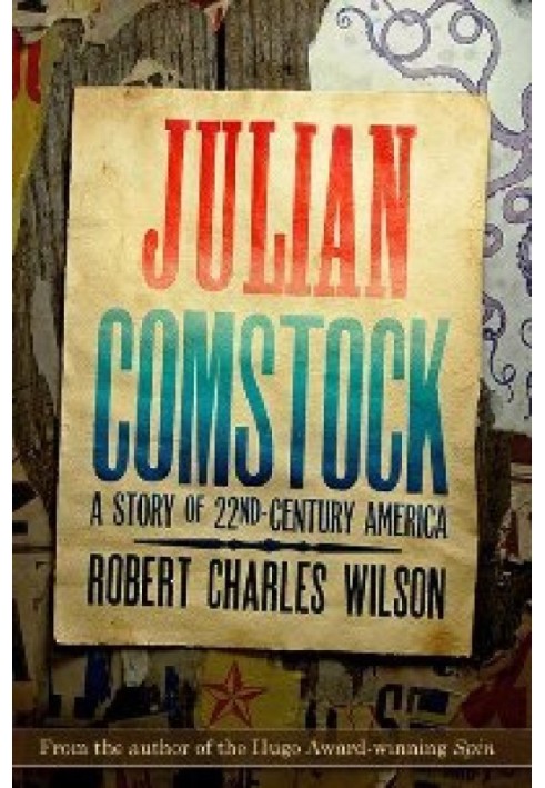 Julian Comstock: A Story of 22-nd Century America