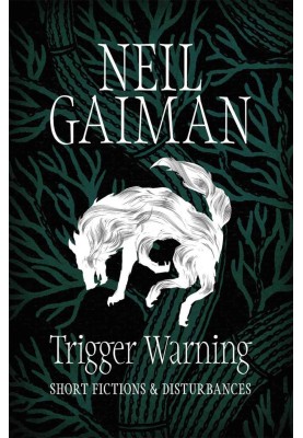 Trigger Warning: Short Fictions and Disturbances