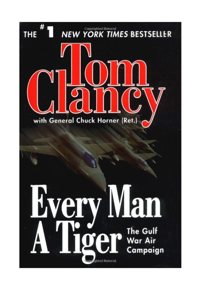 Every Man a Tiger: The Gulf War Air Campaign