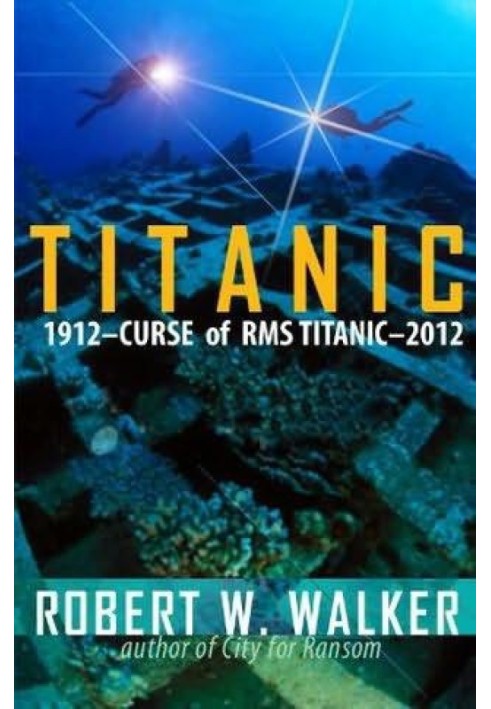 Titanic 2012: Curse of RMS Titanic