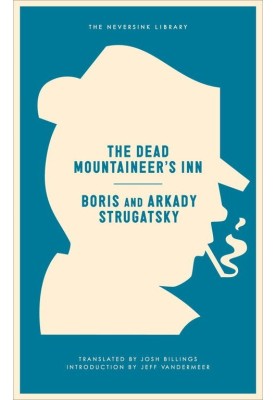 The Dead Mountaineer's Inn: (One More Last Rite for the Detective Genre)