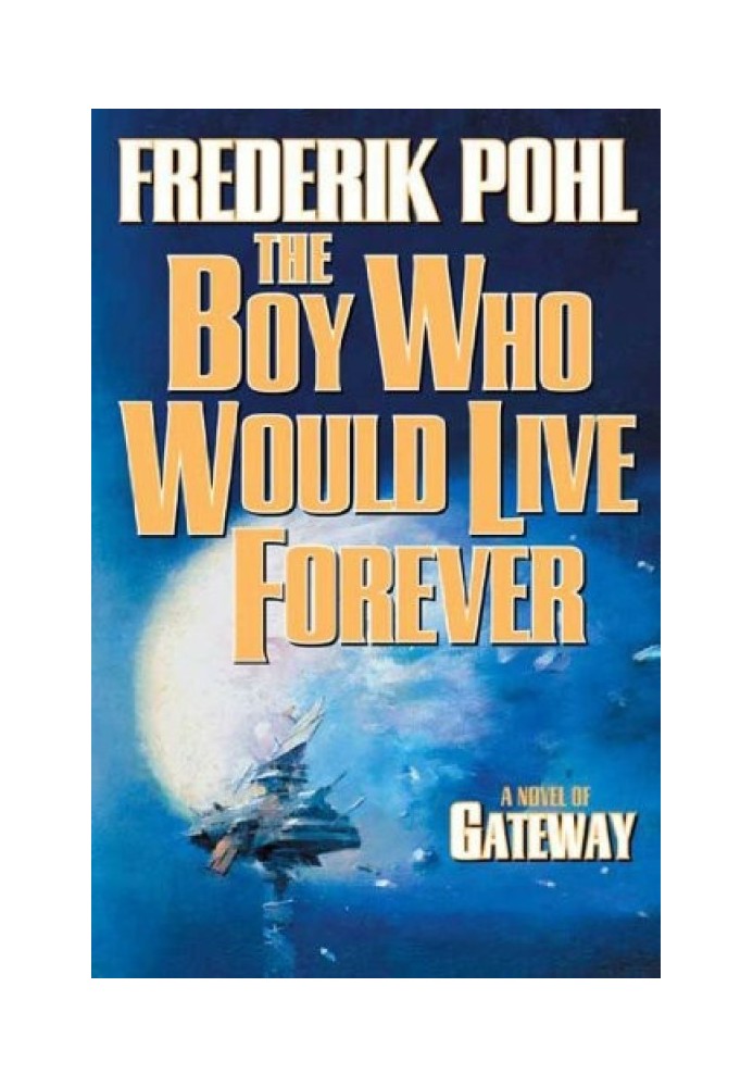 The Boy Who Would Live Forever