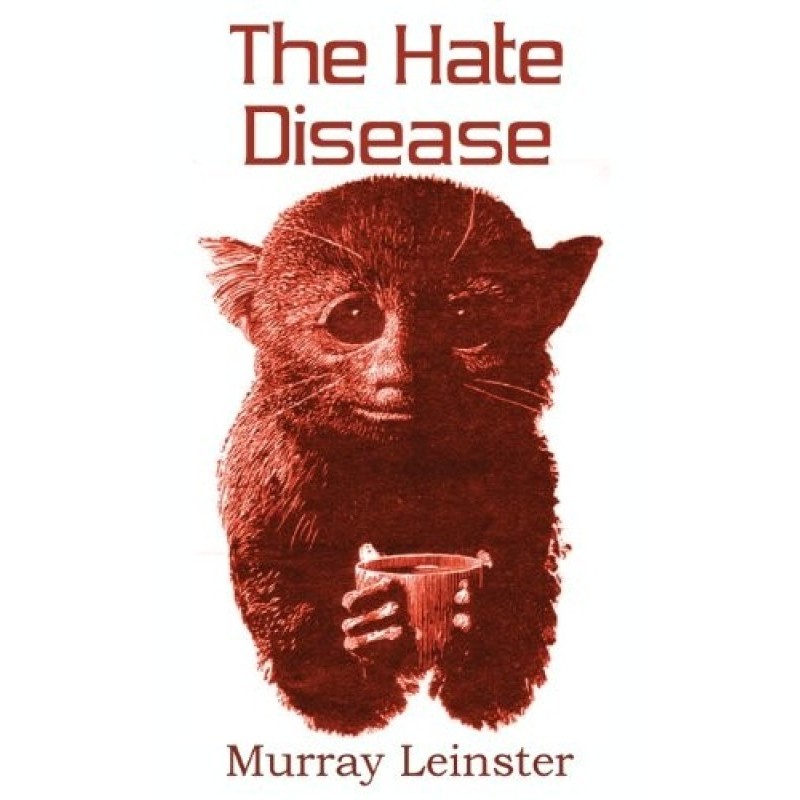 The Hate Disease