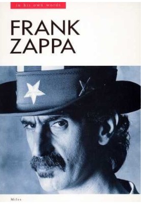 Frank Zappa: About myself in your own words