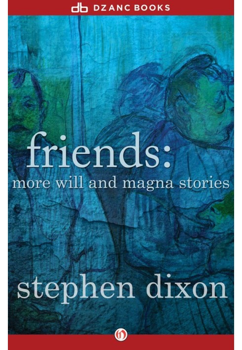 Friends: More Will and Magna Stories