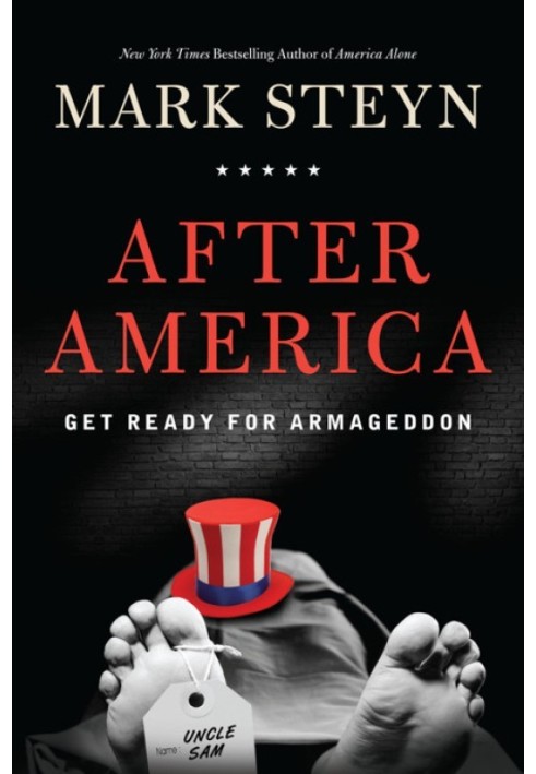 After America: Get Ready for Armageddon