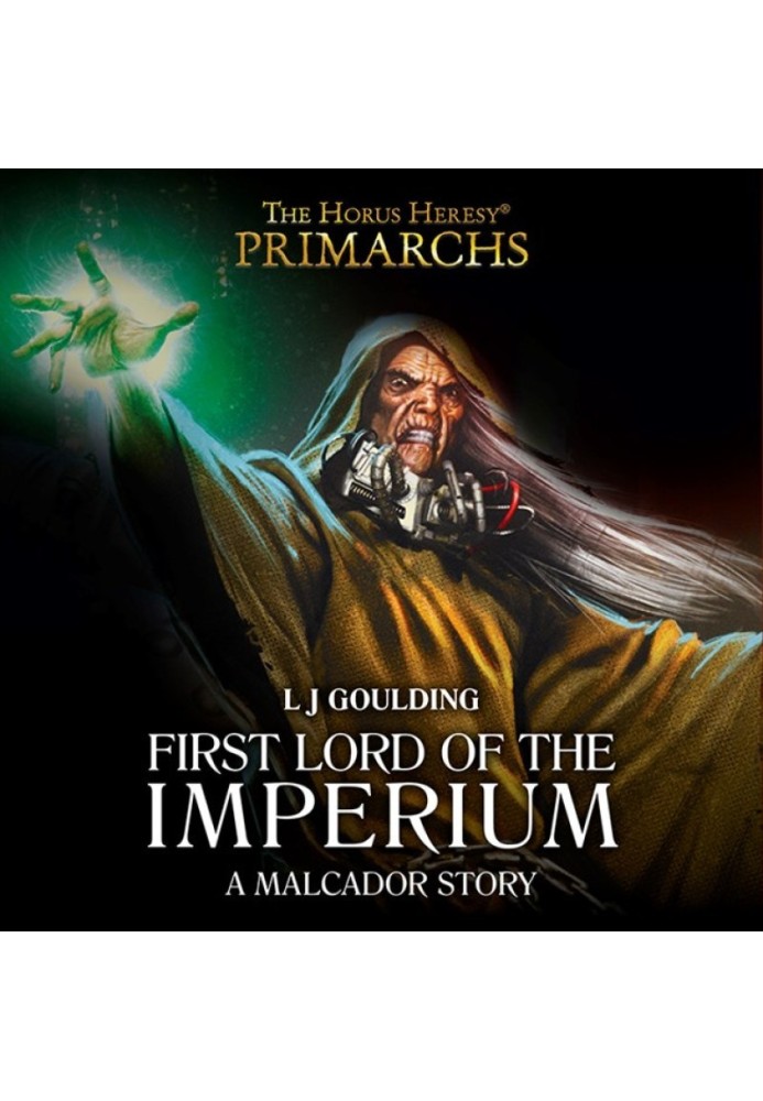 Malcador: First Lord of the Imperium