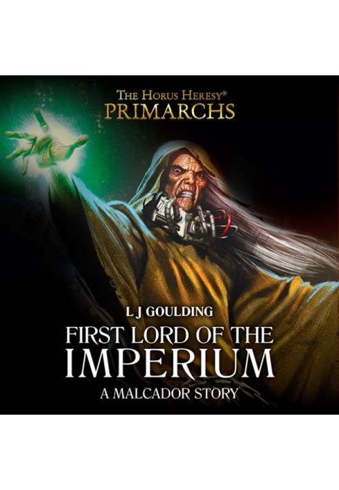 Malcador: First Lord of the Imperium