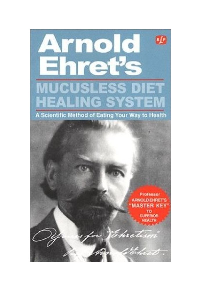 Healing mucusless diet system