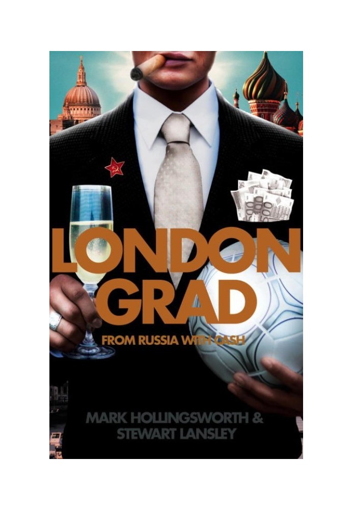 Londongrad: From Russia with Cash