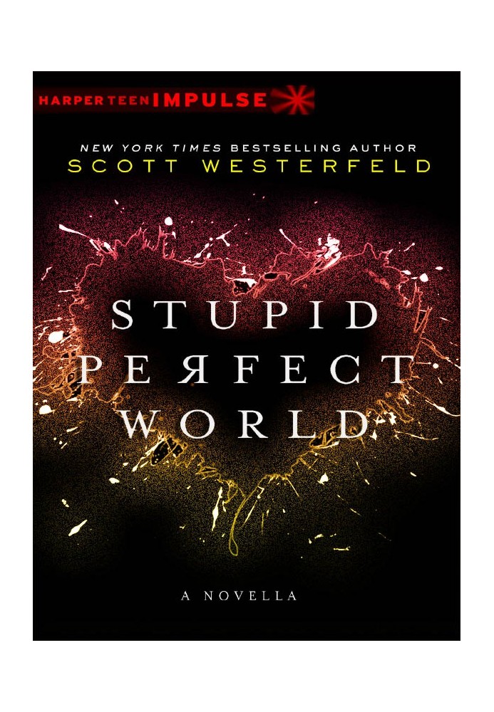 Stupid Perfect World