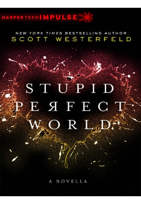 Stupid Perfect World