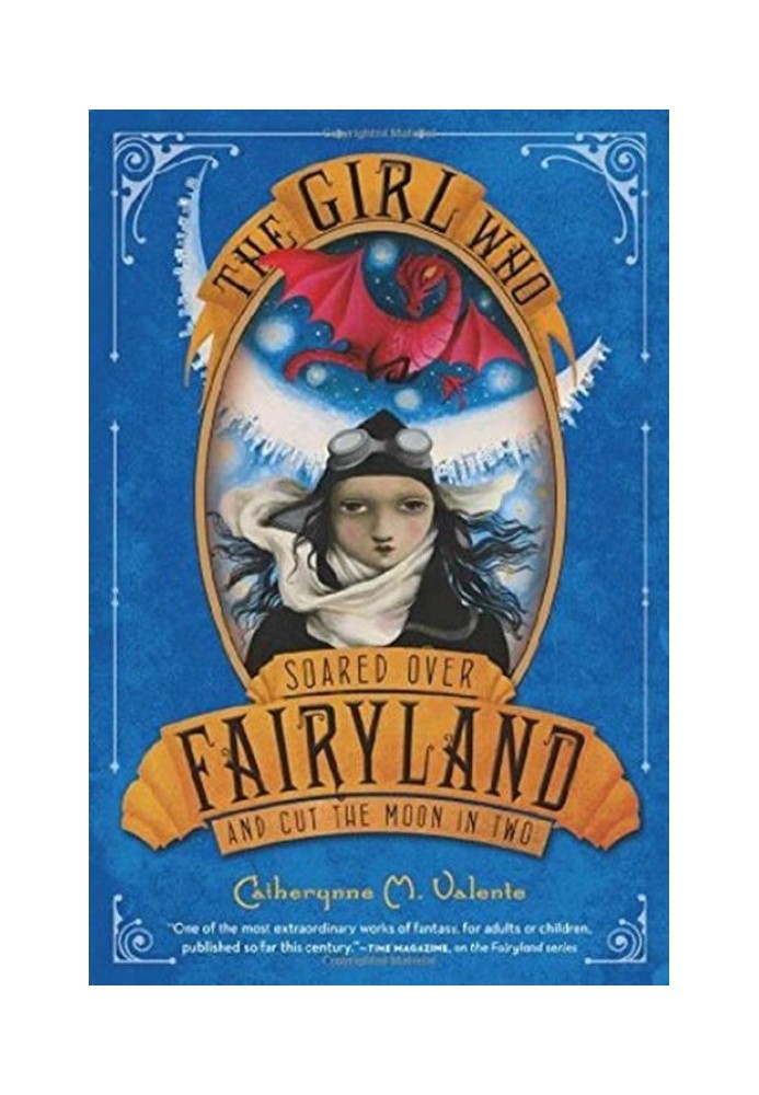 The Girl Who Soared Over Fairyland and Cut the Moon in Two