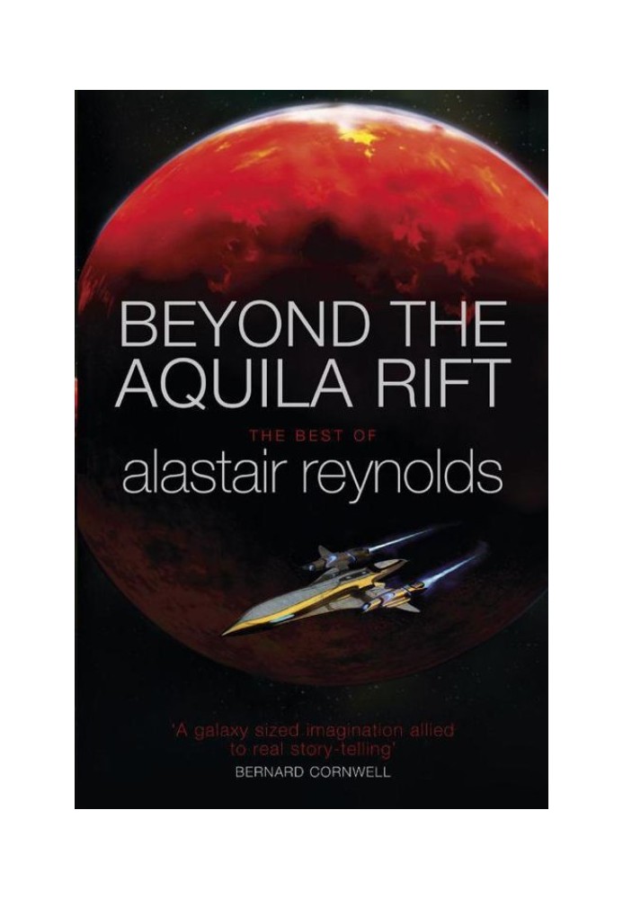 Beyond the Aquila Rift: The Best of Alastair Reynolds