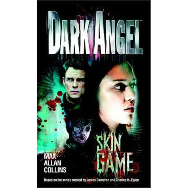 Dark Angel. Skin games