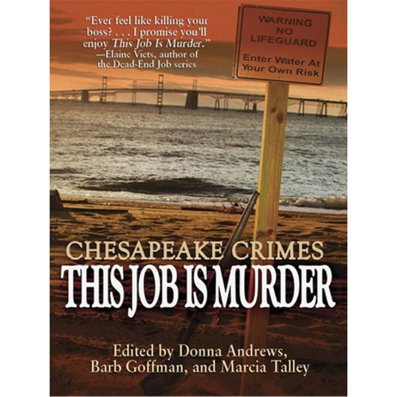 Chesapeake Crimes: This Job...