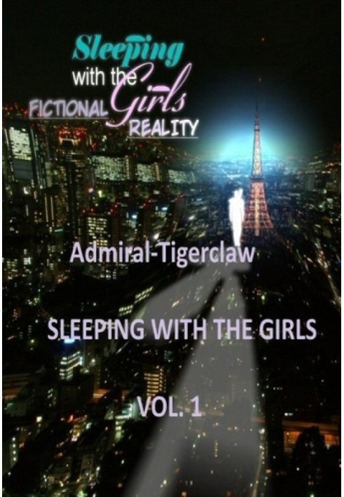 Waking up with the girls. Volume 1. Fictional reality